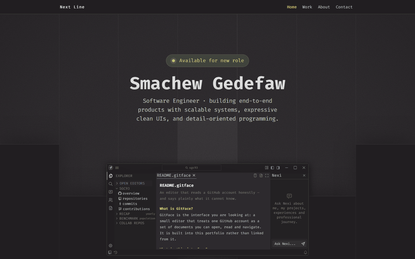 The Next Line home page: a pill reading Available for new role, the name Smachew Gedefaw in large type, a one-sentence description of the work, and the top of the GitFace editor window below it.